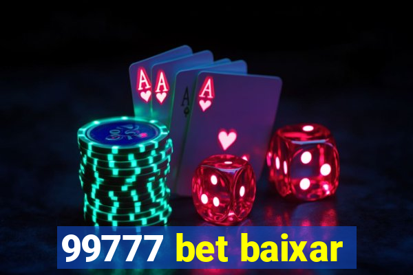99777 bet baixar